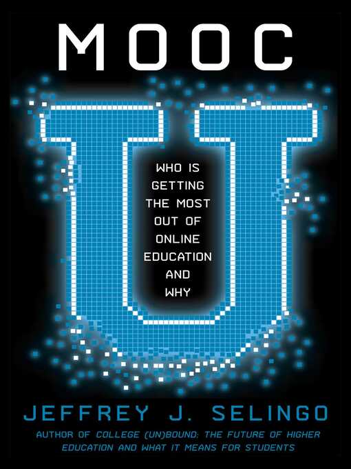 Title details for MOOC U by Jeffrey Selingo - Wait list